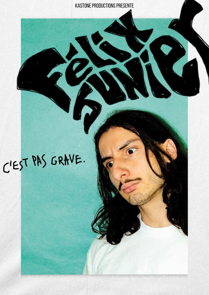 Félix Junier, C'est pas grave